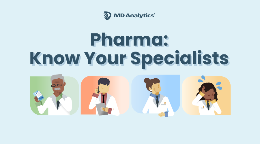 Pharma: Know Your Specialists