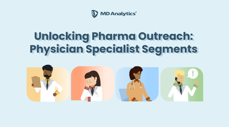 Unlocking Pharma Outreach: Physician Specialist Segments