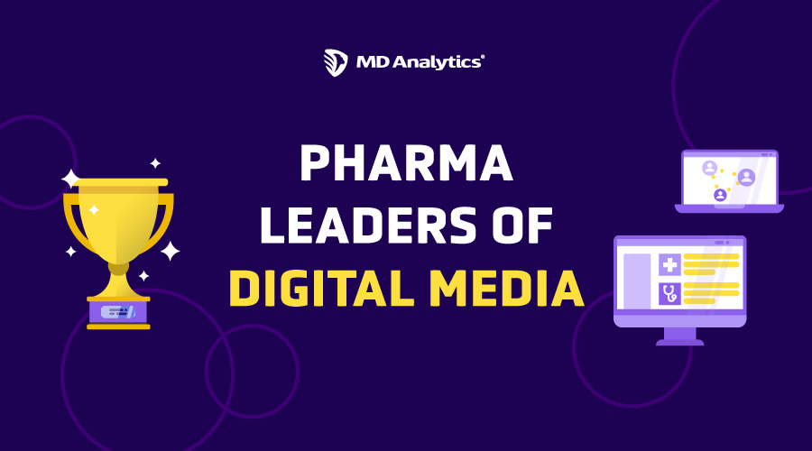 Pharma Leaders of Digital Media