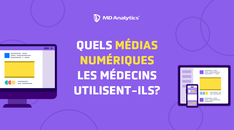 Quels médias numériques les médecins utilisent-ils?